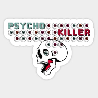 Psycho Killer Sticker